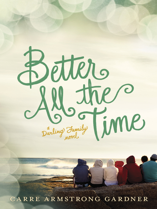 Title details for Better All the Time by Carre Armstrong Gardner - Available